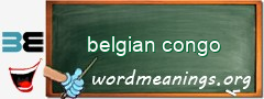 WordMeaning blackboard for belgian congo
